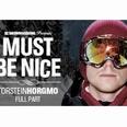 "Must be Nice" - Torstein Horgmo